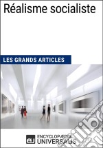 Réalisme socialisteLes Grands Articles d&apos;Universalis. E-book. Formato EPUB ebook