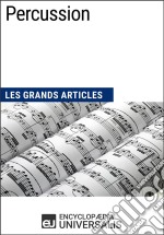 PercussionLes Grands Articles d&apos;Universalis. E-book. Formato EPUB ebook