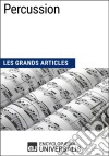 PercussionLes Grands Articles d&apos;Universalis. E-book. Formato EPUB ebook