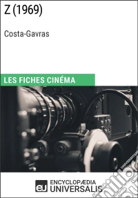 Z de Costa-GavrasLes Fiches Cinéma d'Universalis. E-book. Formato EPUB ebook