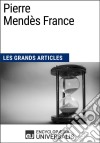 Pierre Mendès FranceLes Grands Articles d&apos;Universalis. E-book. Formato EPUB ebook