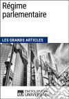 Régime parlementaireLes Grands Articles d&apos;Universalis. E-book. Formato EPUB ebook