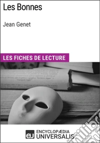 Les Bonnes de Jean GenetLes Fiches de lecture d'Universalis. E-book. Formato EPUB ebook