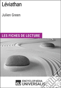 Léviathan de Julien GreenLes Fiches de lecture d'Universalis. E-book. Formato EPUB ebook