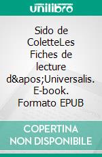 Sido de ColetteLes Fiches de lecture d&apos;Universalis. E-book. Formato EPUB ebook