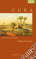 CubaHeureux qui comme… Othon Guerlac. E-book. Formato EPUB ebook