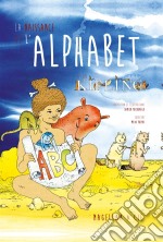 La naissance de l&apos;alphabetApprendre la lecture en s&apos;amusant. E-book. Formato EPUB ebook