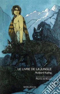 Le livre de la jungleLittérature jeunesse. E-book. Formato EPUB ebook di Rudyard Kipling