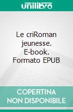 Le criRoman jeunesse. E-book. Formato EPUB ebook di François David