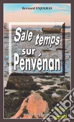 Sale temps sur PenvénanLes enquêtes de Bernie Andrew - Tome 5. E-book. Formato EPUB ebook