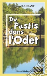 Du pastis dans l&apos;OdetCapitaine Paul Capitaine - Tome 8. E-book. Formato EPUB ebook