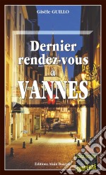 Dernier Rendez-vous à VannesPolar dans le Morbihan. E-book. Formato EPUB ebook