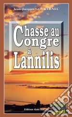 Chasse au congre à LannilisEnquête sur un crime parfait. E-book. Formato EPUB ebook