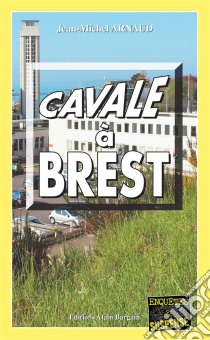 Cavale à BrestChantelle, enquêtes occultes - Tome 1. E-book. Formato EPUB ebook di Jean-Michel Arnaud