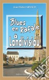 Blues en rafale à LandivisiauChantelle, enquêtes occultes - Tome 2. E-book. Formato EPUB ebook