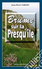 Brume sur la Presqu&apos;îleTome 1. E-book. Formato EPUB ebook