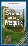 Brume sur la Presqu'îleTome 1. E-book. Formato EPUB ebook di Jean-Pierre Farines