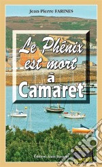 Le Phénix est mort à CamaretTome 3. E-book. Formato EPUB ebook