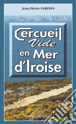 Cercueil vide en Mer d&apos;IroiseTome 4. E-book. Formato EPUB ebook