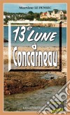 13e Lune à ConcarneauUn polar en Bretagne. E-book. Formato EPUB ebook