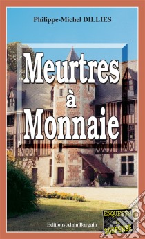 Meurtres à MonnaieEmma Choomak, en quête d’identité - Tome 1. E-book. Formato EPUB ebook di Philippe-Michel Dillies