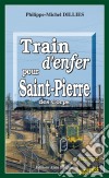 Train d&apos;enfer pour Saint-Pierre-des-CorpsEmma Choomak, en quête d’identité - Tome 3. E-book. Formato EPUB ebook