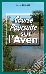 Course-poursuite sur l&apos;AvenLes enquêtes du commissaire Landowski - Tome 13. E-book. Formato EPUB ebook