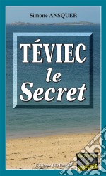 Téviec, le SecretUn roman policier angoissant. E-book. Formato EPUB ebook