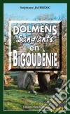 Dolmens sanglants en BigoudènieLes enquêtes de Maxime Moreau - Tome 7. E-book. Formato EPUB ebook