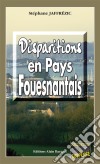 Disparition en Pays FouesnantaisLes enquêtes de Maxime Moreau - Tome 3. E-book. Formato EPUB ebook