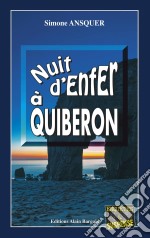 Nuit d&apos;enfer à QuiberonUn jeu mortel au cœur de la Bretagne. E-book. Formato EPUB ebook