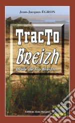 Tracto BreizhLes enquêtes du commandant Rosko - Tome 1. E-book. Formato EPUB ebook