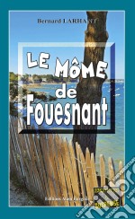 Le Môme de FouesnantCapitaine Paul Capitaine - Tome 12. E-book. Formato EPUB ebook