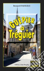 Guêpier à TréguierLes enquêtes de Bernie Andrew - Tome 7. E-book. Formato EPUB ebook