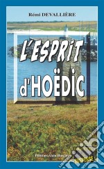 L&apos;esprit d&apos;HoëdicUne enquête du Commissaire Anconi - 1. E-book. Formato EPUB ebook