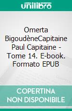 Omerta BigoudèneCapitaine Paul Capitaine - Tome 14. E-book. Formato EPUB ebook