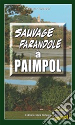 Sauvage farandole à PaimpolLes enquêtes de Laure Saint-Donge  - Tome 5. E-book. Formato EPUB