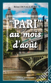 Pari au mois d'aoûtUne enquête du Commissaire Anconi - 4. E-book. Formato EPUB ebook