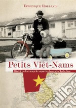 Petits Viêt-NamsRécit sur le colonialisme en Indochine. E-book. Formato EPUB