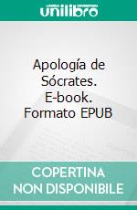 Apología de Sócrates. E-book. Formato EPUB ebook di Platón