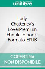 Lady Chatterley’s LoverPremium Ebook. E-book. Formato EPUB ebook