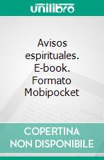 Avisos espirituales. E-book. Formato EPUB ebook