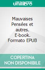 Mauvaises Pensées et autres. E-book. Formato EPUB ebook di Paul Valéry