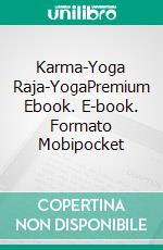 Karma-Yoga Raja-YogaPremium Ebook. E-book. Formato Mobipocket ebook di Swami Vivekananda