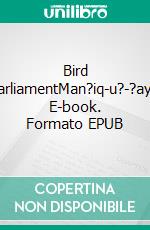 Bird ParliamentMan?iq-u?-?ayr. E-book. Formato EPUB ebook di Farid ud-Din Attar