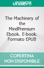 The Machinery of the MindPremium Ebook. E-book. Formato EPUB ebook di Dion Fortune
