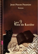 Les 9 vies de LuciferRoman illustré. E-book. Formato EPUB ebook