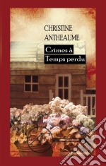 Crimes à Temps perduPolar. E-book. Formato EPUB ebook