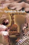 Au-delà de la chairLiqueurs du corps. E-book. Formato EPUB ebook