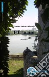 L&apos;EstuaireNouvelles. E-book. Formato EPUB ebook